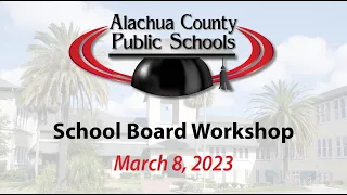 School Board Workshop 3-8-23