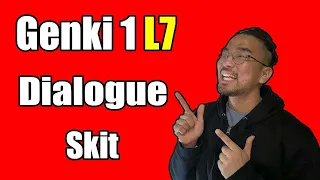 【Genki 1】 Lesson 7 - Dialogue (Skit)