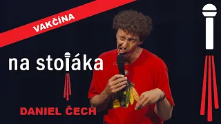 Na Stojáka - Daniel Čech - Vakčína