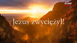 Jezus Zwyciężył! - polska piosenka chrześcijańska