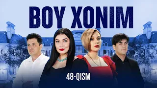 Boy xonim 48-qism