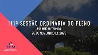 111ª Sessão Ordinária do Pleno Por Meio Eletrônico - 26/11/2020