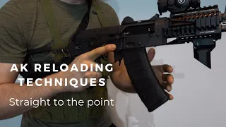 AK reloading techniques - Straight to the point