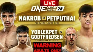 ONE FRIDAY FIGHTS 25 / ONE LUMPINEE 25: NAKROB VS PETPUTHAI LIVE CHILL REACTION STREAM