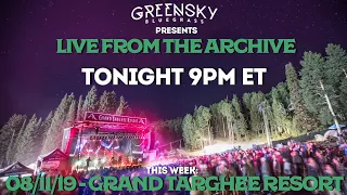 "Live From The Archive" - 08/11/19 Grand Targhee Bluegrass Festival