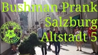 Bushman Prank - Salzburg Altstadt 5