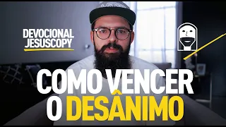 COMO VENCER O DESÂNIMO - Douglas Gonçalves