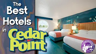 What are the Best Hotels in Cedar Point?