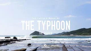 The Typhoon | Mason Ho & Tom Curren on #TheSearch by Rip Curl