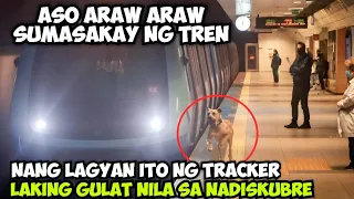 ASO ARAW ARAW SUMASAKAY NG TREN NANG LAGYAN ITO NG TRACKER LAKING GULAT NILA SA NADISKUBRE