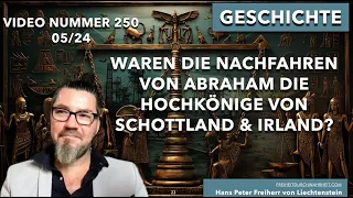 250. Waren die Nachfahren von Abraham die Stammeltern der Schotten & Iren? Ägypten-Schottland-Bibel