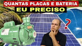 Quantas PLACAS e bateria preciso para ligar uma BOMBA d'água na energia solar ?