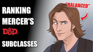 Ranking MATT MERCER’s Subclasses, the forgotten ones