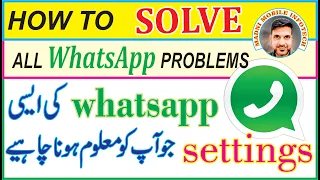 WHATSAPP PROBLEMS SOLUTIONS / SETTINGS / UPDATES