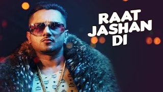 Raat Jashan Di Yo Yo Honey Singh Jasmine Sandlas Full HD