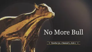 5/12/24 Mother's Day Service - "No More Bull"