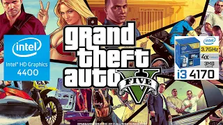 Grand Theft Auto V | I3 4170 | Intel HD Graphics 4400 | 8GB RAM | 720P |