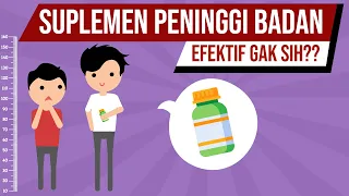 Suplemen Peninggi Badan, Efektif Gak Sih??