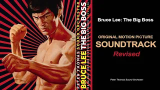 Bruce Lee The Big Boss Soundtrack (Revised by Peter Thomas Sound Orchester)