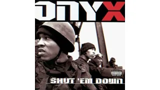 Onyx - Shut 'Em Down Instrumental