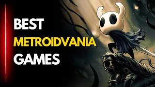 TOP 36 BEST METROIDVANIA GAMES OF ALL TIME 🎮🔥