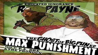 RJ Payne (BSF) - Max Punishment: The Ghost Of Big Pun Tribute EP (Prod. By Pa.  Dre) (Full Mixtape)