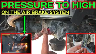 AIR BRAKE SYSTEM TROUBLESHOOTING ON VOLVO TRUCK - PRESSURE TOO HIGH ON THE AIR BRAKE SYSTEM