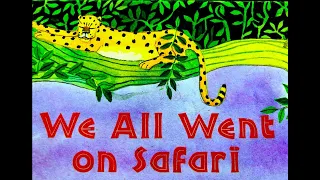 We All Went On Safari! (A Quiet & Calming Reading)