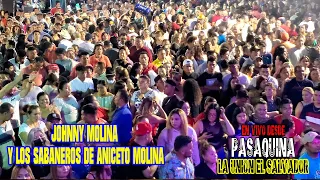 Johnny Molina y Los Sabaneros de Aniceto Molina Grandes Exitos en Vivo desde Pasaquina La Union 2023