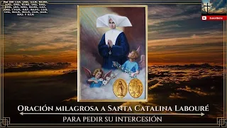 Oración milagrosa a Santa Catalina Labouré para pedir su intercesión - Historia