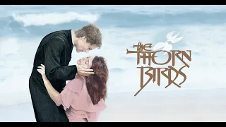 Intro The Thorn Birds/ El pajaro espino