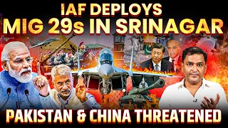 IAF Deploys Top Fighter MIG 29 In Kashmir, Threatening Pak & China | TCD English | Major Gaurav Arya