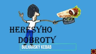 Heresyho Dobroty Bulharský kebab