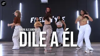 Rauw Alejandro - Dile a él | Sexy Reggaetón | Coreografía Leslie Lazo | Freestyle Escuela de Danza