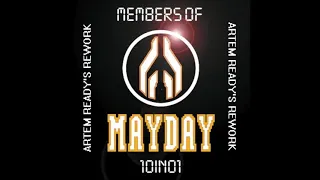 Members of Mayday - 10 in 01 (Artem Ready's Rework) [FREE DOWNLOAD]