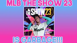 MLB The Show 23 is GARBAGE!!!! (THE PROBLEM WITH MLB THE SHOW 23)