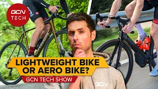 Are Lightweight Bikes Better Than Aero Bikes? | GCN Tech Show Ep. 292