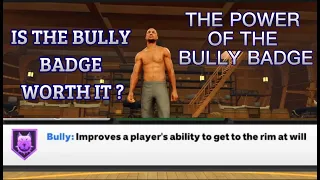 THE POWER OF THE NEW BULLY BADGE IN NBA 2K23