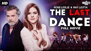 THE LAST DANCE - Full Hollywood Comedy Drama Movie | English Movie | Rose Leslie, Ray L | Free Movie