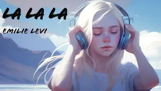 La la la - cover Emilie Levi