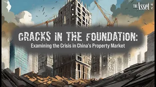 Cracks in the Foundation: Examining the Crisis in China's Property Market