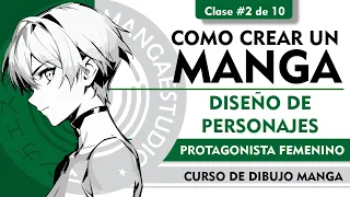 Diseño de personajes | Protagonista Femenino | Como crear un manga  #2 | character design for manga