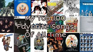 My Top 100 Favorite Songs Of All Time