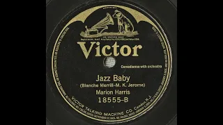 Marion Harris "Jazz Baby" (1919) song by Blanche Merrill and M. K. Jerome