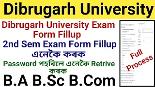 B.A B.Sc B.Com Exam Form Fillup Online Apply|| Password পাহৰি গলে এনেকৈ Retrive কৰক || 2nd Sem | DU