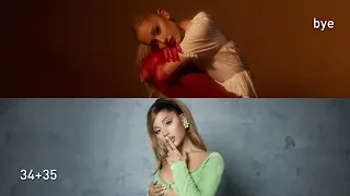 bye x 34+35 (MASHUP of Ariana Grande)