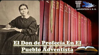 El Don de Profecía En El Adventismo - #DenilsonCallisaya