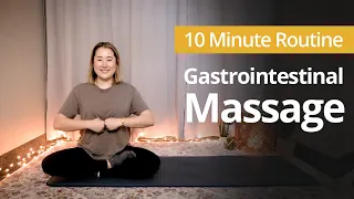 GASTROINTESTINAL Massage | 10 Minute Daily Routines