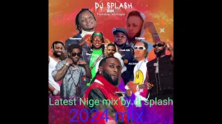 LATEST NIGEMIX BY DJSPLASH AND HYPEMAN CRUSHBILZ KIZZ DANIEL ASAKE DAVIDO AZALINKUP NINO,BROWN,MUSCO