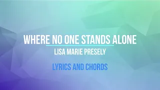 Where no one stands alone (Lyrics and Chords)